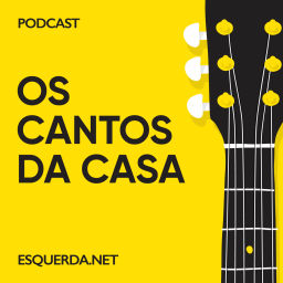 Podcast thumbnail for Os Cantos da Casa