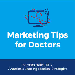 Podcast thumbnail for Marketing Tips for Doctors