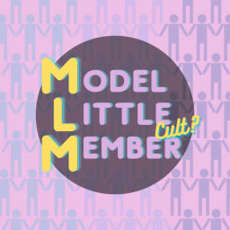 Podcast thumbnail for Model Little Cult? Member