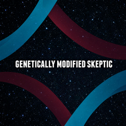 Podcast thumbnail for Genetically Modified Skeptic: Religion & Belief