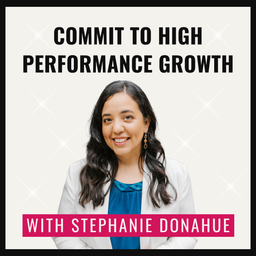 Podcast thumbnail for Commit to High Performance Growth