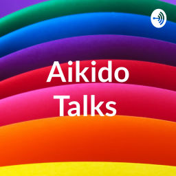 Podcast thumbnail for Aikido Talks NYC