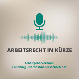 Podcast thumbnail for Arbeitsrecht in Kürze