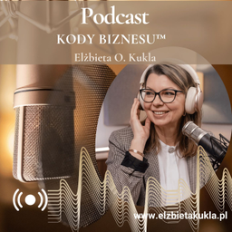 Podcast thumbnail for Kody Biznesu™