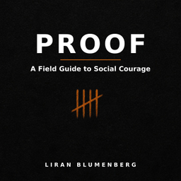 Podcast thumbnail for PROOF: A Field Guide to Social Courage