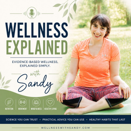 Podcast thumbnail for Wellness Explained