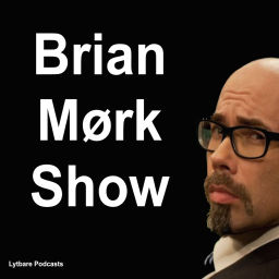 Podcast thumbnail for Brian Mørk Show