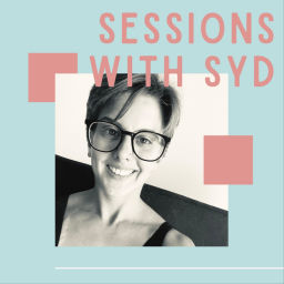Podcast thumbnail for Sessions with Syd