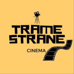 Podcast thumbnail for TRAME STRANE - Cinema
