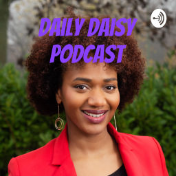 Podcast thumbnail for Daily Daisy Podcast