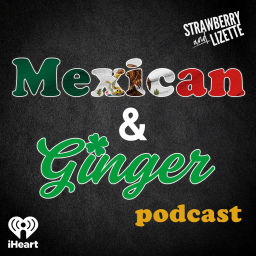 Podcast thumbnail for Mexican Ginger Podcast