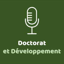Podcast thumbnail for Doctorat et Développement