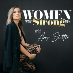 Podcast thumbnail for Women Want Strong Men