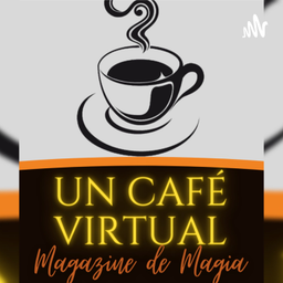 Podcast thumbnail for Un Cafe Virtual