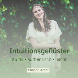 Podcast thumbnail for Intuitionsgeflüster - intuitiv • authentisch • leicht