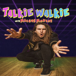 Podcast thumbnail for Talkie Walkie with Marcus Monroe