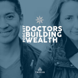Podcast thumbnail for Doctors Building Wealth
