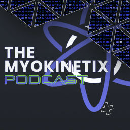 Podcast thumbnail for The Myokinetix Podcast