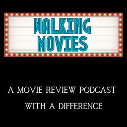 Podcast thumbnail for Walking Movies