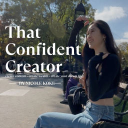 Podcast thumbnail for That Confident Asian Creator