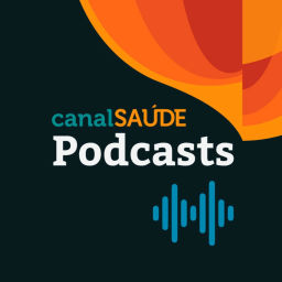 Podcast thumbnail for Canal Saúde Podcasts