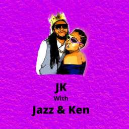 Podcast thumbnail for JK With Jazz & Ken