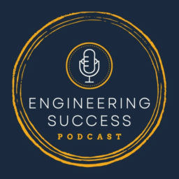 Podcast thumbnail for Engineering Success - The Engineering Career Podcast