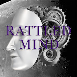 Podcast thumbnail for Rattled Mind
