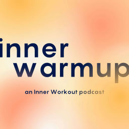 Podcast thumbnail for Inner Warmup