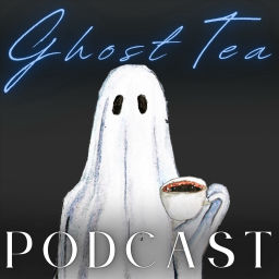 Podcast thumbnail for Ghost Tea