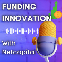 Podcast thumbnail for Funding Innovation with Netcapital