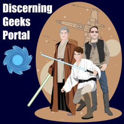 Podcast thumbnail for Discerning Geeks Portal