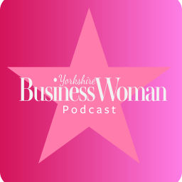Podcast thumbnail for Yorkshire Businesswoman Podcast