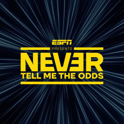 Podcast thumbnail for ESPN Presents: Never Tell Me The Odds