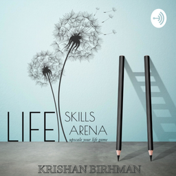 Podcast thumbnail for Life Skills Arena