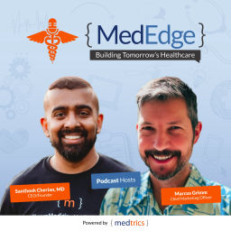 Podcast thumbnail for MedEdge: Building Tomorrow’s Healthcare