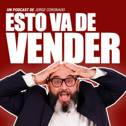 Podcast thumbnail for Esto va de VENDER