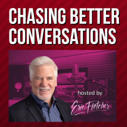 Podcast thumbnail for Chasing Better Conversations