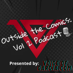 Podcast thumbnail for Outside the Comics: Vol 2