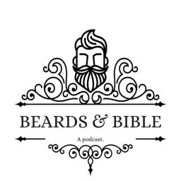 Podcast thumbnail for Beards & Bible Podcast