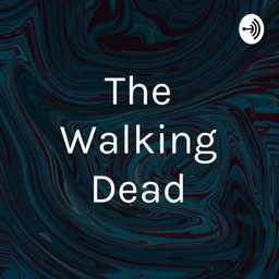 Podcast thumbnail for The Walking Dead