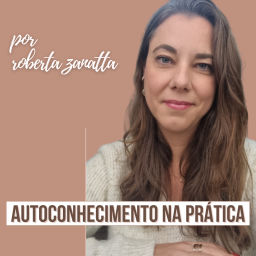 Podcast thumbnail for Autoconhecimento na prática