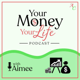 Podcast thumbnail for Your Money Your Life