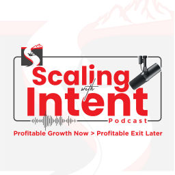Podcast thumbnail for Scaling With Intent