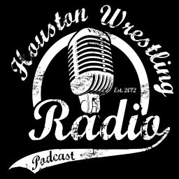 Podcast thumbnail for HWR: Houston Wrestling Radio