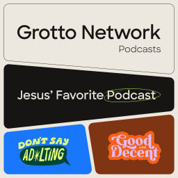 Podcast thumbnail for Grotto Podcasts