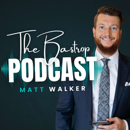 Podcast thumbnail for The Bastrop Podcast