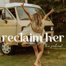 Podcast thumbnail for Reclaim Her