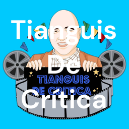 Podcast thumbnail for Tianguis De Crítica
