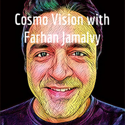Podcast thumbnail for Cosmo Vision with Farhan Jamalvy